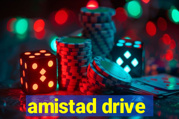 amistad drive